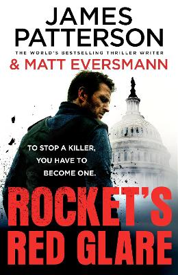 Rocket’s Red Glare by James Patterson