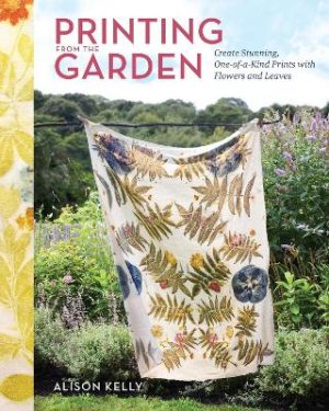 Printing from the Garden: Create Stunning