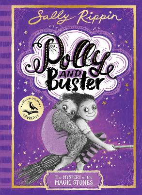 The Mystery of the Magic Stones: Polly and Buster Book Two: Volume 2 by Sally Rippin ISBN:9781760129026
