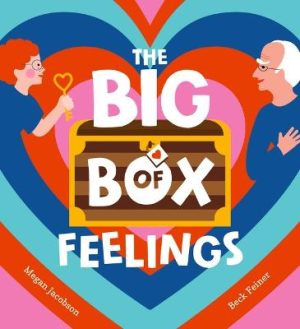 The Big Box of Feelings by Megan Jacobson ISBN:9781760655501