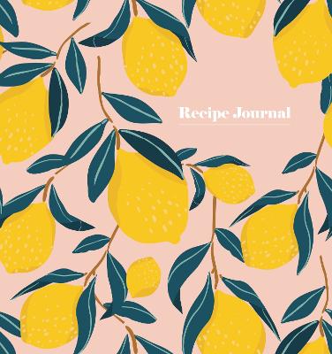 Lemon and Leaves Recipe Journal by