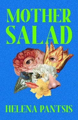 Mother Salad by Helena Pantsis