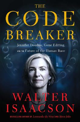 The Code Breaker: Jennifer Doudna