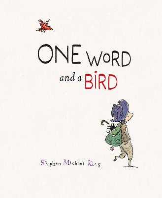 One Word and a Bird by Stephen King ISBN:9781761520860