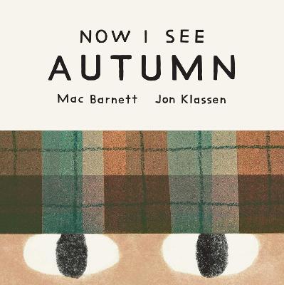 Now I See Autumn by Mac Barnett