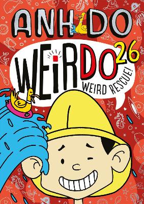 Weird Rescue! (WeirDo #26) by Anh Do