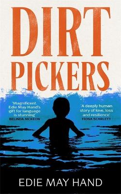 Dirtpickers: A haunting debut novel about survival