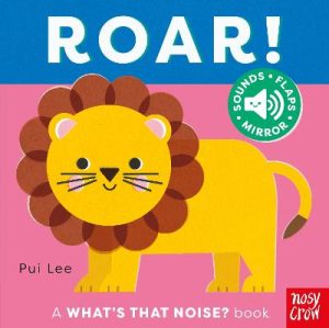 What's That Noise? Roar! by Pui Lee ISBN:9781805134961