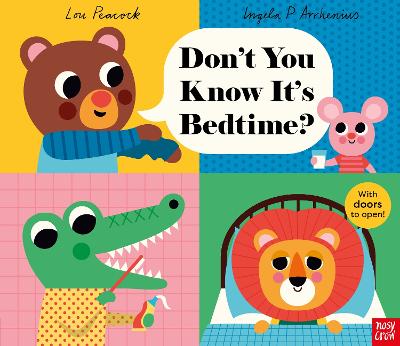 Don’t You Know It’s Bedtime? by Ingela P Arrhenius