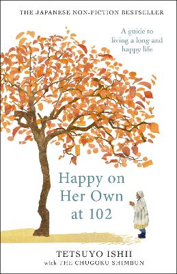 Happy on Her Own at 102 by Tetsuyo Ishii