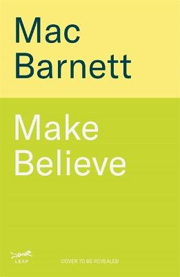 Make Believe by Mac Barnett