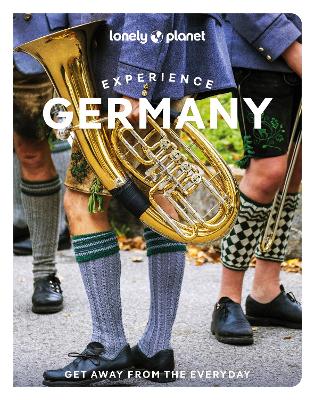 Lonely Planet Experience Germany by Lonely Planet ISBN:9781837587308
