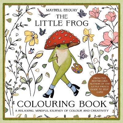 Little Frog Colouring Book by Maybell Eequay