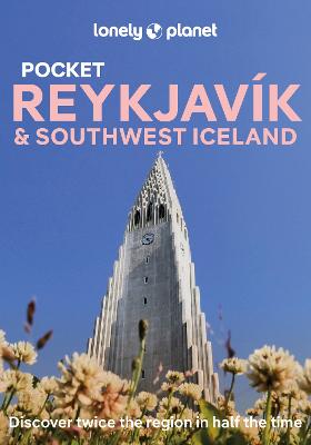 Lonely Planet Pocket Reykjavik & Southwest Iceland by Lonely Planet