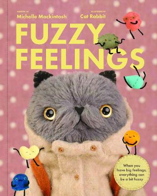 Fuzzy Feelings: When you have big feelings