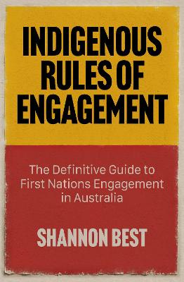 Indigenous Rules of Engagement by Shannon Best