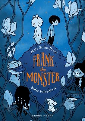 Frank the Monster by Mats Strandberg