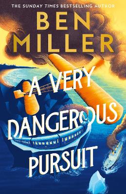 A Very Dangerous Pursuit (The Richard Hannay Adventures