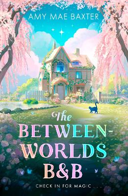 The Between-Worlds B&B by Amy Mae Baxter ISBN:9780008793890