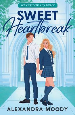 Sweet Heartbreak by Alexandra Moody