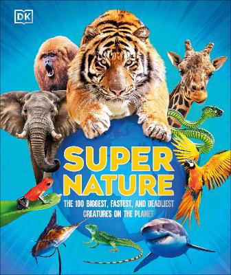 Super Nature: The 100 Biggest