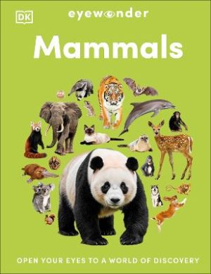 Eyewonder Mammals: Open Your Eyes to a World of Discovery by DK ISBN:9780241801833