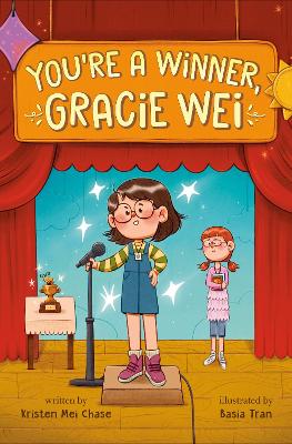 Gracie Wei #1: You’re a Winner, Gracie Wei by Kristen Mei Chase