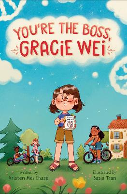 Gracie Wei #2: You’re the Boss, Gracie Wei by Kristen Mei Chase
