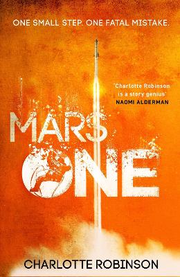 Mars One by Charlotte Robinson ISBN:9780857507358