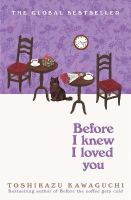 Before I Knew I Loved You by Toshikazu Kawaguchi ISBN:9781035046300