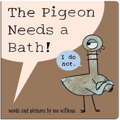 Pigeon Needs a Bath! (Board Book) by Mo Willems