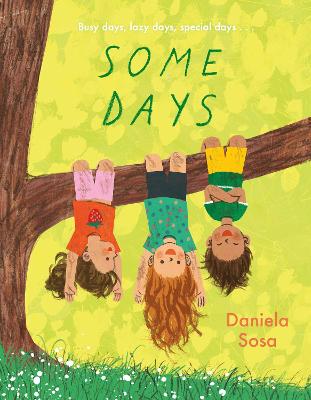 Some Days by Daniela Sosa