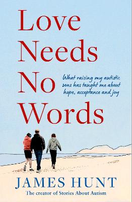 Love Needs No Words by James Hunt