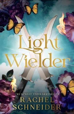 Light Wielder: Pre-order the sequel to the romantasy smash-hit Metal Slinger! by Rachel Schneider ISBN:9781399634038