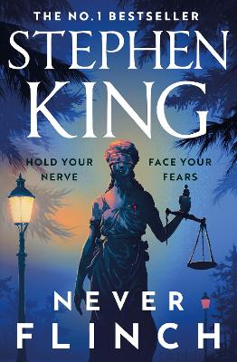 Never Flinch: The No. 1 hardback bestseller now in paperback by Stephen King ISBN:9781399744379