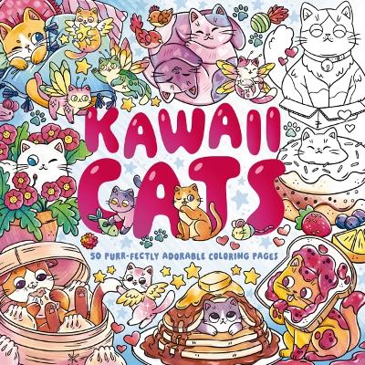 Kawaii Cats: 50 Purr-fectly Adorable Coloring Pages by Editors of Cider Mill Press ISBN:9781400355099