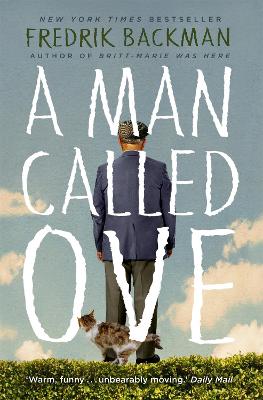 A Man Called Ove: The global bestselling phenomenon by Fredrik Backman ISBN:9781444775815