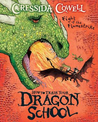How To Train Your Dragon School: Fight of the Flamestrike by Cressida Cowell