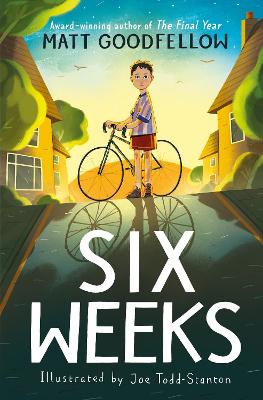 Six Weeks: An unforgettable new story from the award-winning author of The Final Year by Matt Goodfellow ISBN:9781444982886