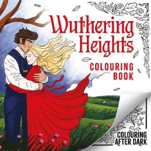 Wuthering Heights Colouring Book: A romantic cosy colouring book for adults and teens by Wren & Rook ISBN:9781526368348