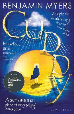 Cuddy: Winner of the 2023 Goldsmiths Prize by Benjamin Myers ISBN:9781526631466