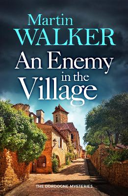 Enemy in the Village by Martin Walker