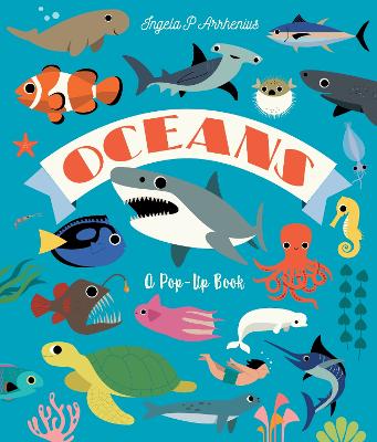 Oceans: A Pop-Up Book by Ingela P. Arrhenius