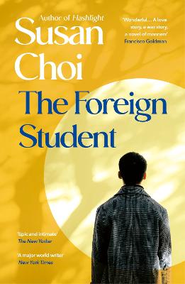 The Foreign Student by Susan Choi ISBN:9781529960600