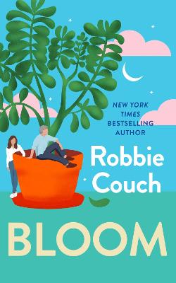 Bloom: A Novel by Robbie Couch ISBN:9781668247747