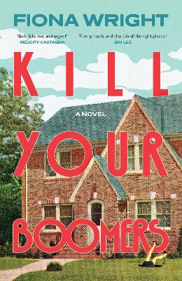 Kill Your Boomers by Fiona Wright