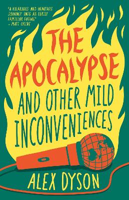 The Apocalypse and Other Mild Inconveniences by Alex Dyson ISBN:9781761210235