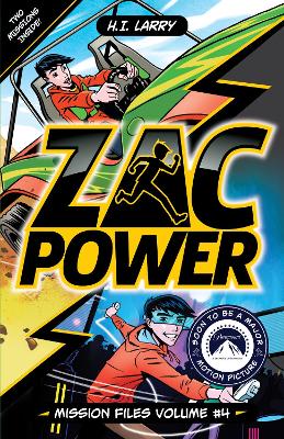 Zac Power: Mission Files Volume #4: Contains 2 books! by H.I. Larry ISBN:9781761217531