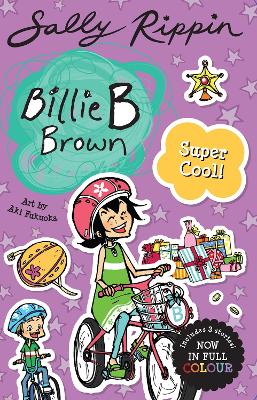 Super Cool!: Contains 3 full colour Billie B Brown stories! by Sally Rippin ISBN:9781761217708