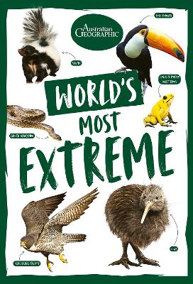 World's Most Extreme by Australian Geographic ISBN:9781761218064